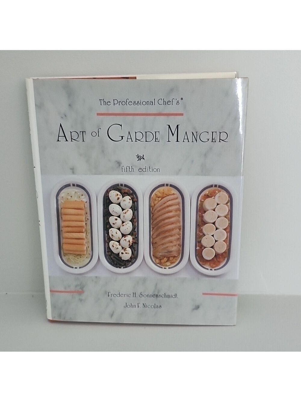 Art of Garde Manger Hard Cover Professional Chef Instruction Cookbook